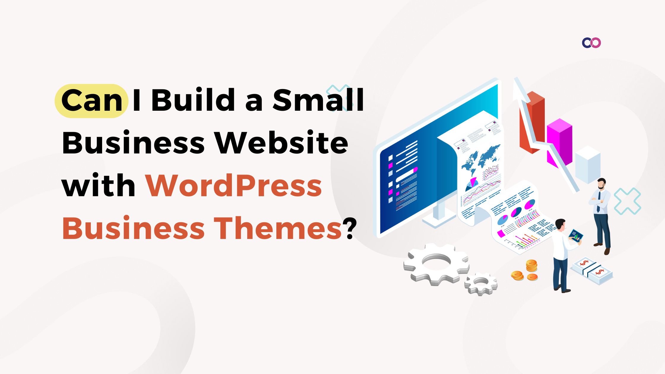 Can I Build a Small Business Website with WordPress Business Themes?